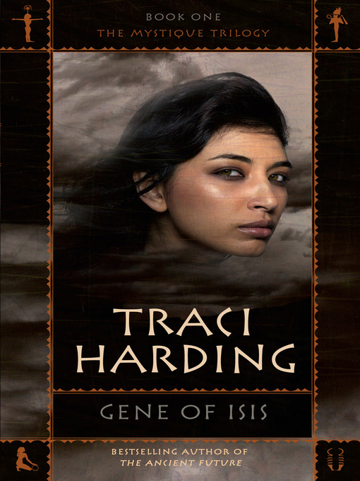 Title details for Gene of Isis by Traci Harding - Available